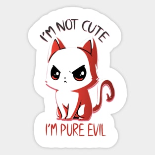 Pure evil cat Sticker